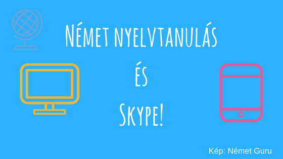 Német nyelvtanulás és Skype